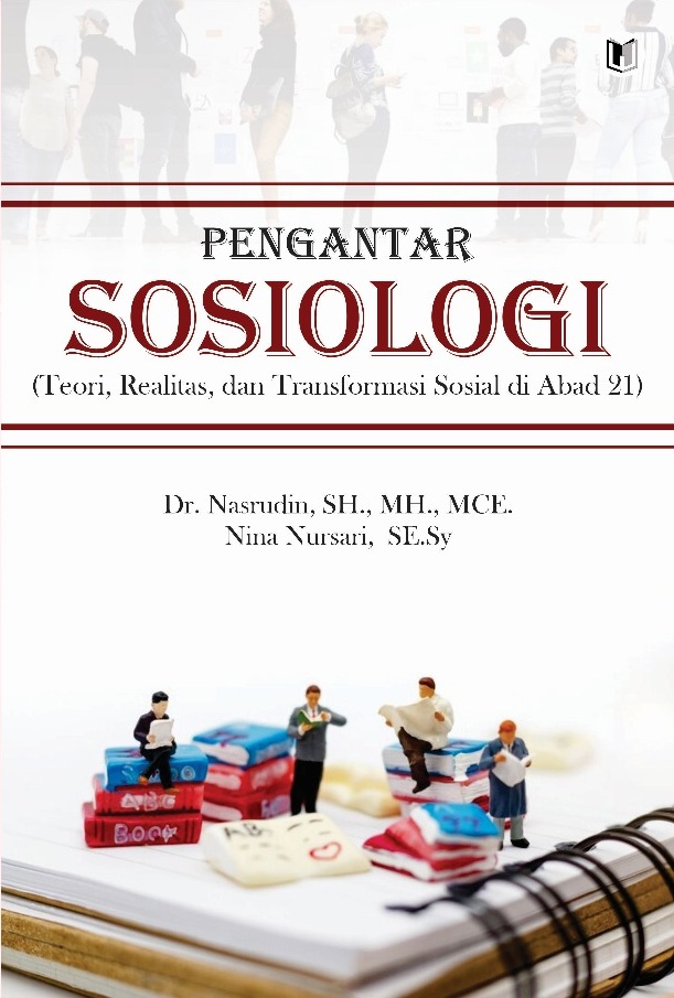 PENGANTAR SOSIOLOGI (Teori, Realitas, dan Transformasi Sosial di Abad 21)