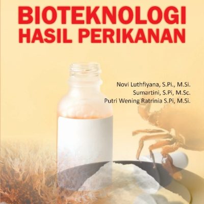 BIOTEKNOLOGI HASIL PERIKANAN