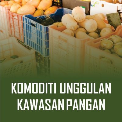 KOMODITI UNGGULAN KAWASAN PANGAN