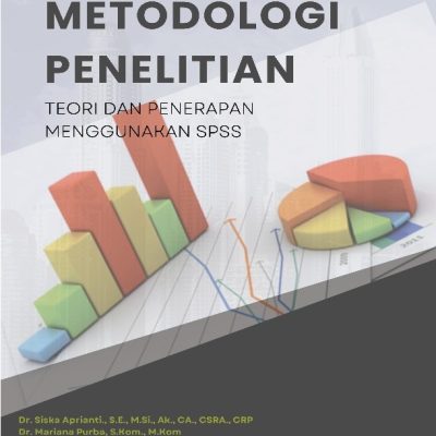 METODOLOGI PENELITIAN TEORI DAN PENERAPAN MENGGUNAKAN SPSS