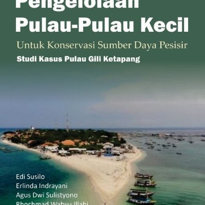 PENGELOLAAN PULAU-PULAU KECIL UNTUK KONSERVASI SUMBER DAYA PESISIR: STUDI KASUS PULAU GILI KETAPANG