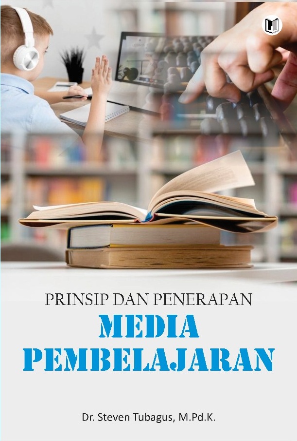 PRINSIP DAN PENERAPAN MEDIA PEMBELAJARAN