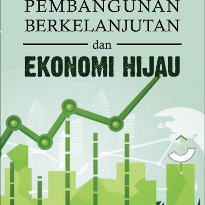 PEMBANGUNAN BERKELANJUTAN DAN EKONOMI HIJAU