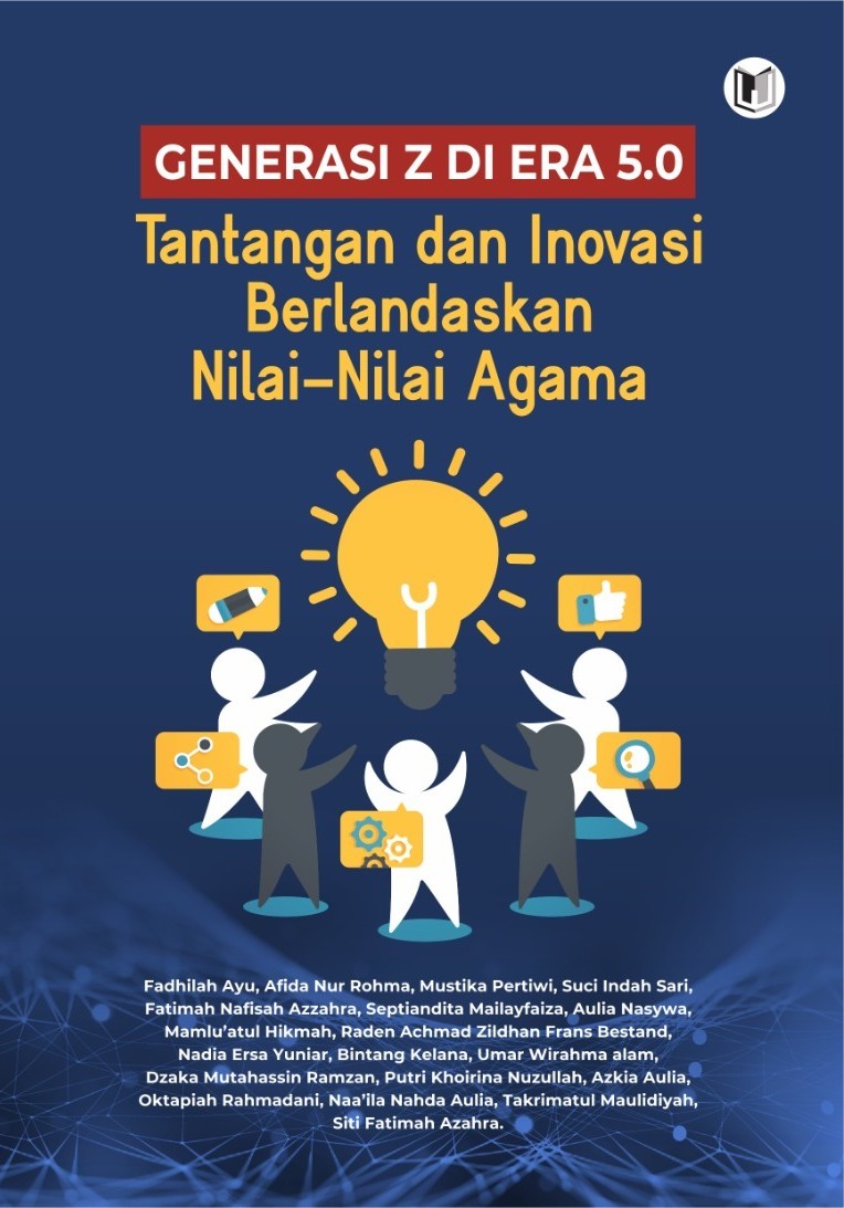 Generasi Z di Era 5.0 Tantangan dan Inovasi Berlandaskan Nilai-Nilai Agama