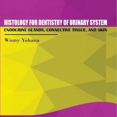 HISTOLOGY FOR DENTISTRY OF URINARY SYSTEM, ENDOCRINE GLANDS, CONNECTIVE TISSUE, AND SKIN
