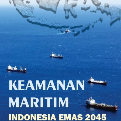 BUKU KEAMANAN MARITIM INDONESIA EMAS 2045