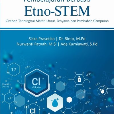 BUKU AJAR PEMBELAJARAN BERBASIS ETNO-STEM CIREBON TERINTEGRASI MATERI UNSUR, SENYAWA DAN PEMISAHAN CAMPURAN