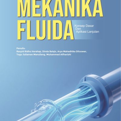 MEKANIKA FLUIDA KONSEP DASAR DAN APLIKASI LANJUTAN