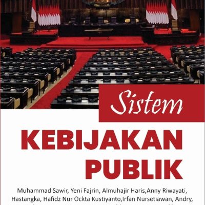 SISTEM KEBIJAKAN PUBLIK