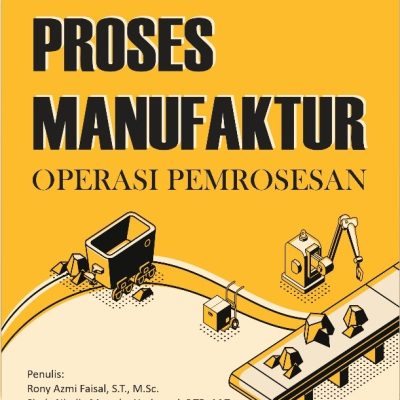 PROSES MANUFAKTUR: OPERASI PEMROSESAN
