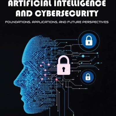 ARTIFICIAL INTELLIGENCE AND CYBERSECURITY: FOUNDATIONS, APPLICATIONS, AND FUTURE PERSPECTIVES