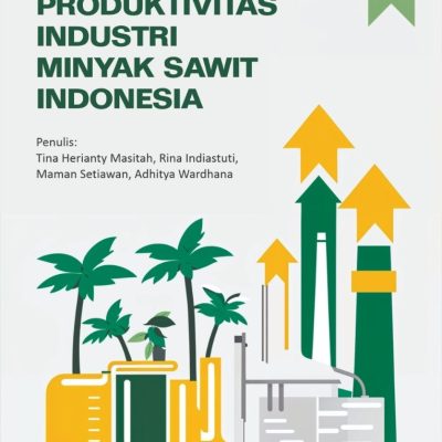 STRATEGI PENINGKATAN PRODUKTIVITAS INDUSTRI MINYAK SAWIT INDONESIA