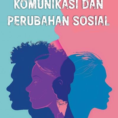 KOMUNIKASI DAN PERUBAHAN SOSIAL