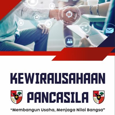 KEWIRAUSAHAAN PANCASILA “Membangun Usaha, Menjaga Nilai Bangsa”