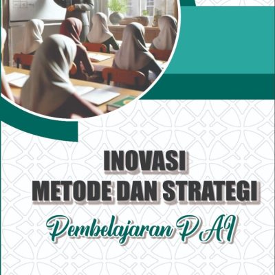 INOVASI METODE DAN STRATEGI PEMBELAJARAN PAI