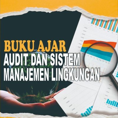 BUKU AJAR AUDIT DAN SISTEM MANAJEMEN LINGKUNGAN