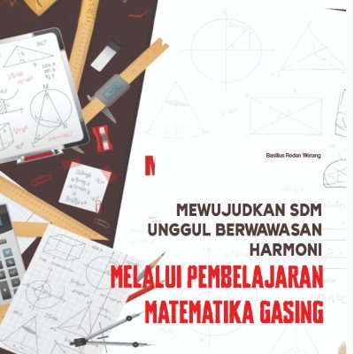 Mewujudkan SDM Unggul Berwawasan Harmoni Melalui Pembelajaran Matematika Gasing