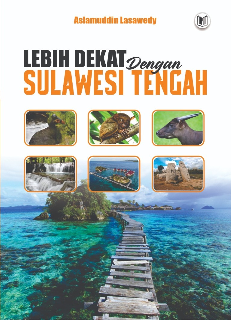 LEBIH DEKAT DENGAN SULAWESI TENGAH