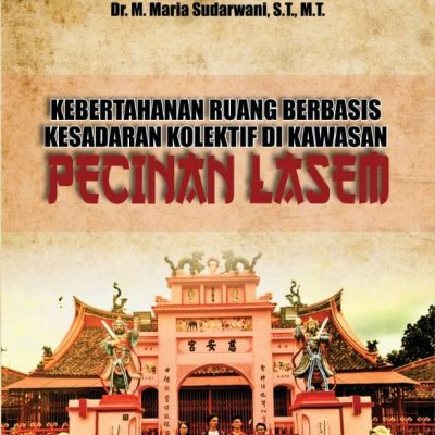 KEBERTAHANAN RUANG BERBASIS KESADARAN KOLEKTIF DI KAWASAN PECINAN LASEM