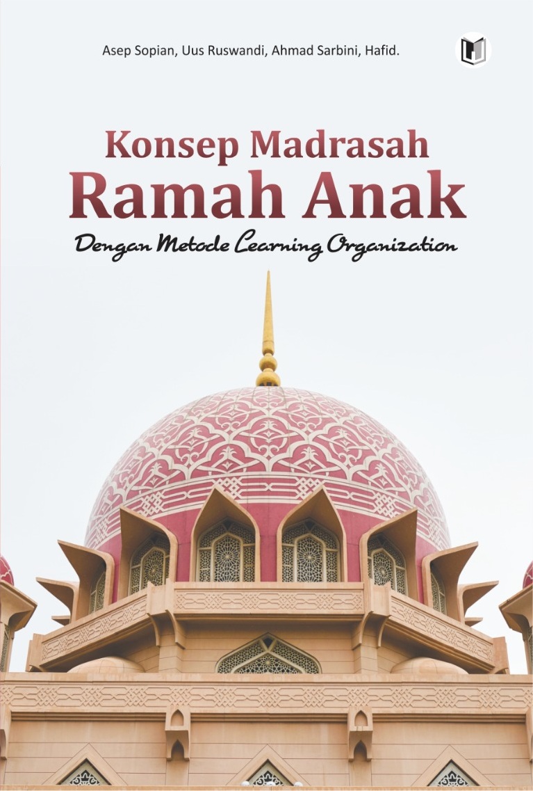 KONSEP MADRASAH RAMAH ANAK METODE LEARNING ORGANIZATION