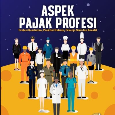 ASPEK PAJAK PROFESI PART 1 Profesi Kesehatan, Praktisi Hukum, Pekerja Seni dan Kreatif