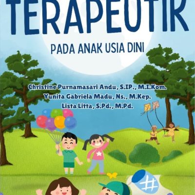 KOMUNIKASI TERAPEUTIK PADA ANAK USIA DINI
