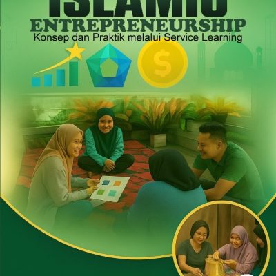 ISLAMIC ENTREPRENEURSHIP: Konsep dan Praktik melalui Service Learning