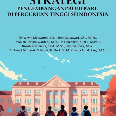STRATEGI PENGEMBANGAN PRODI BARU DI PERGURUAN TINGGI SEINDONESIA