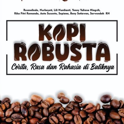 KOPI ROBUSTA: CERITA, RASA, DAN RAHASIA DI BALIKNYA