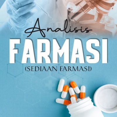 ANALISIS FARMASI (SEDIAAN FARMASI)