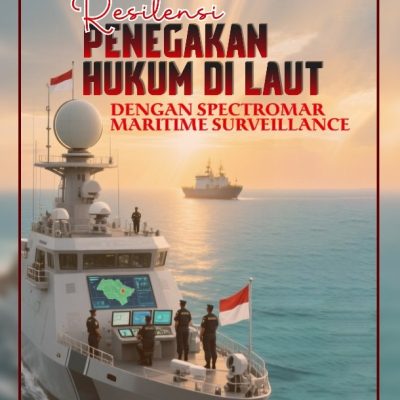 RESILIENSI PENEGAKAN HUKUM DI LAUT DENGAN SPECTROMAR MARITIME SURVEILLANCE