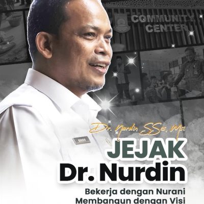 JEJAK DR. NURDIN: BEKERJA DENGAN NURANI, MEMBANGUN DENGAN VISI