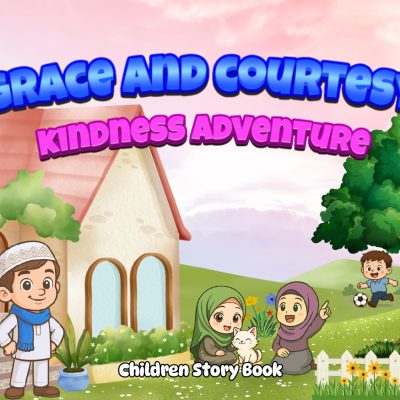 GRACE AND COURTESY: KINDNESS ADVENTURE