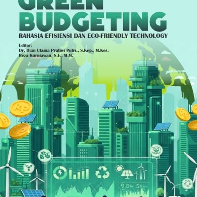 GREEN BUDGETING RAHASIA EFISIENSI DAN ECO-FRIENDLY TECHNOLOGY
