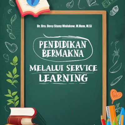 PENDIDIKAN BERMAKNA MELALUI “SERVICE LEARNING”