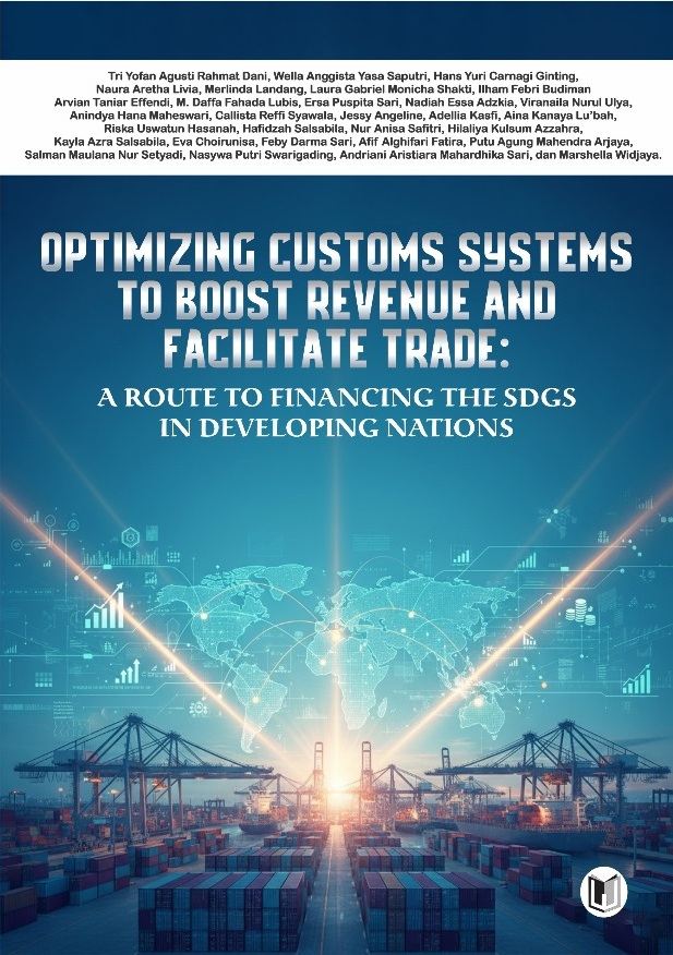 OPTIMIZING CUSTOMS SYSTEMS TO BOOST REVENUE AND FACILITATE TRADE: A ROUTE TO FINANCING THE SDGS IN DEVELOPING NATIONS