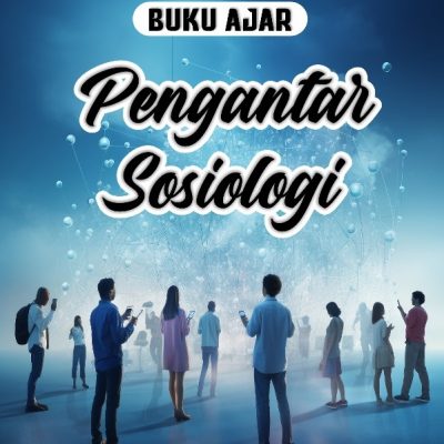 BUKU AJAR PENGANTAR SOSIOLOGI