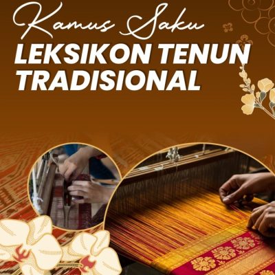 KAMUS SAKU LEKSIKON TENUN TRADISIONAL