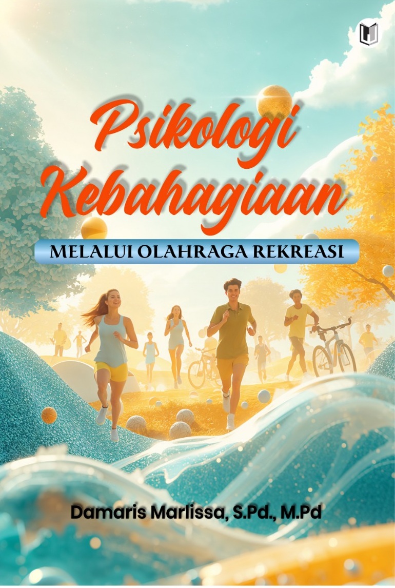 PSIKOLOGI KEBAHAGIAAN MELALUI OLAHRAGA REKREASI