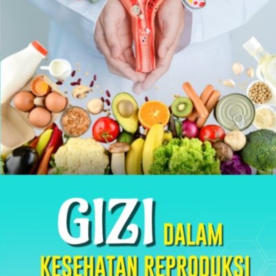 GIZI DALAM KESEHATAN REPRODUKSI