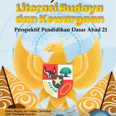 KAJIAN LITERASI BUDAYA DAN KEWARGAAN: PERSPEKTIF PENDIDIKAN DASAR ABAD 21