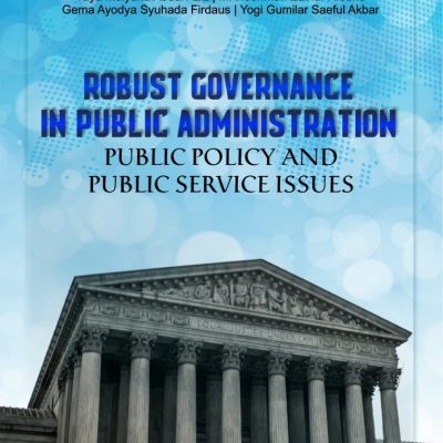 ROBUST GOVERNANCE IN PUBLIC ADMINISTRATION: PUBLIC POLICY AND PUBLIC SERVICE ISSUES