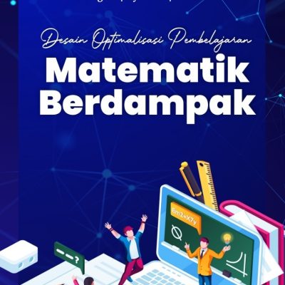 DESAIN OPTIMALISASI PEMBELAJARAN MATEMATIK BERDAMPAK