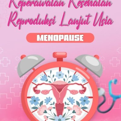 KEPERAWATAN KESEHATAN REPRODUKSI LANJUT USIA (MENOPAUSE)