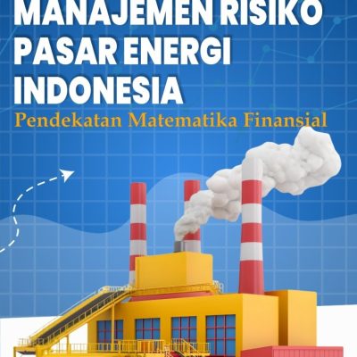 MANAJEMEN RISIKO PASAR ENERGI INDONESIA Pendekatan Metode Kuantitatif