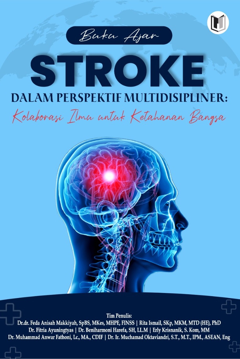 BUKU AJAR “STROKE DALAM PERSPEKTIF MULTIDISIPLINER: KOLABORASI ILMU UNTUK KETAHANAN BANGSA”