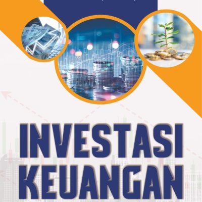 INVESTASI KEUANGAN: KONSEP, ANALISIS, DAN STRATEGI