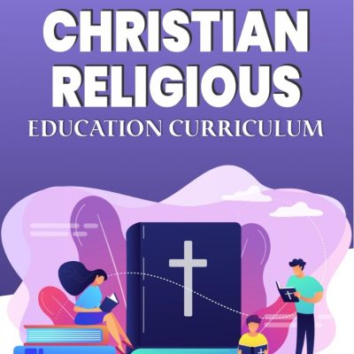 CHRISTIAN RELIGIOUS EDUCATION CURRICULUM