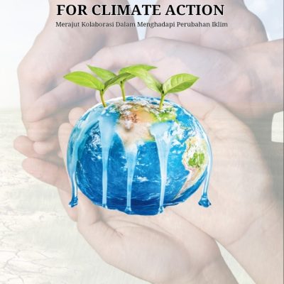 THE POWER OF SYNERGY FOR CLIMATE ACTION Merajut Kolaborasi Dalam Menghadapi Perubahan Iklim