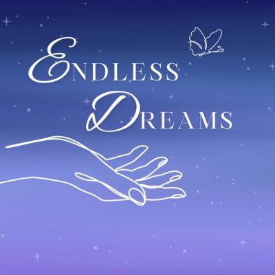 ENDLESS DREAMS